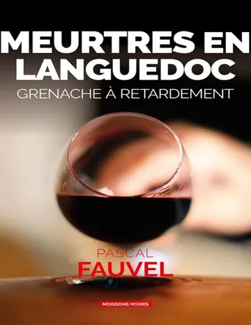Meurtres en Languedoc de Pascal Fauvel, couverture du livre