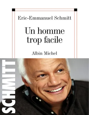 Un homme trop facile d’Eric Schmitt, couverture du livre