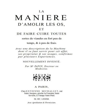 La maniere d'amolir les os, et de faire cuire toutes sortes de viandes en fort peu de temps, & à peu de frais. de Denis Papin, couverture du livre