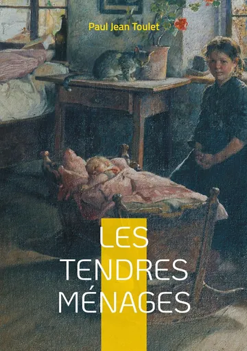 Les tendres ménages de Paul Jean Toulet, couverture du livre