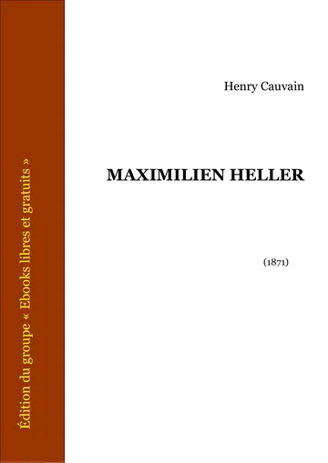 Maximilien Heller d’Henry Cauvain, couverture du livre