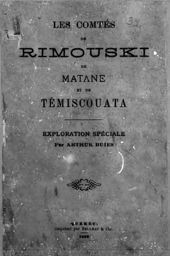 Les comtés de Rimouski, de Matane et de Témiscouata - Arthur Buies