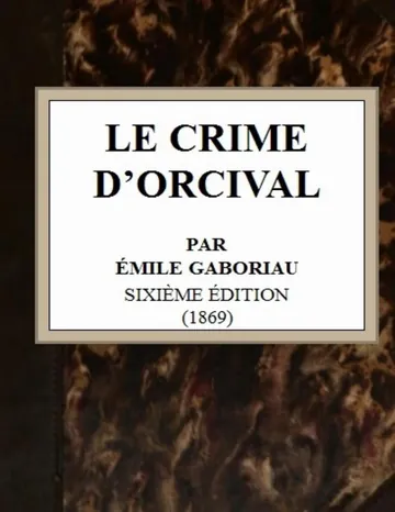 Le crime d'Orcival d’Emile Gaboriau, couverture du livre