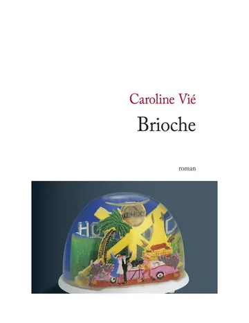 Brioche de Caroline Vié, couverture du livre
