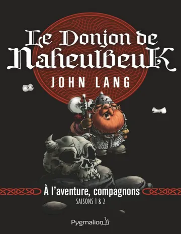 Le donjon de Naheulbeuk - Saisons 1-2 de John Lang, couverture du livre