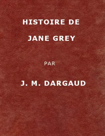 Histoire de Jane Grey de Jean-Marie Dargaud, couverture du livre
