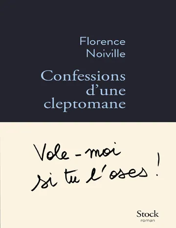 Confessions d'une cleptomane de Florence Noiville, couverture du livre