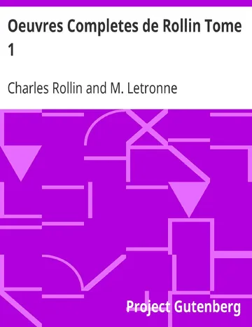 Oeuvres Completes de Rollin Tome 1 / Histoire Ancienne Tome 1 de Charles Rollin, couverture du livre
