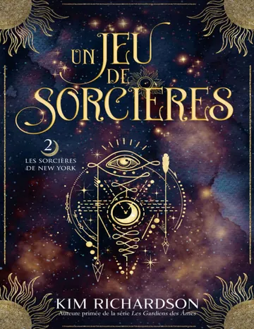 Un Jeu de Sorcières (Les Sorcières de New York t. 2) (French Edition) de Kim Richardson, couverture du livre