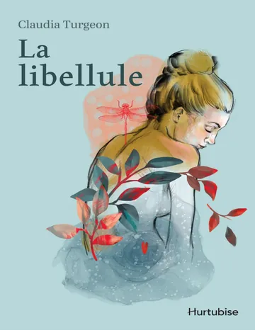 La libellule de Claudia Turgeon, couverture du livre