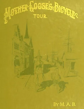 Mother Goose's Bicycle Tour de M. A. Bonnell, couverture du livre