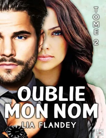 Oublie mon nom 2 de Lia Flandey, couverture du livre