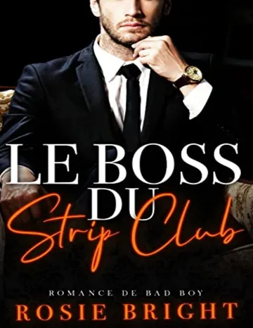 Le Boss du Strip Club (French Edition) de Rosie Bright, couverture du livre