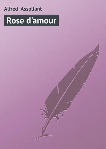 Rose d'Amour d’Alfred Assollant, couverture du livre