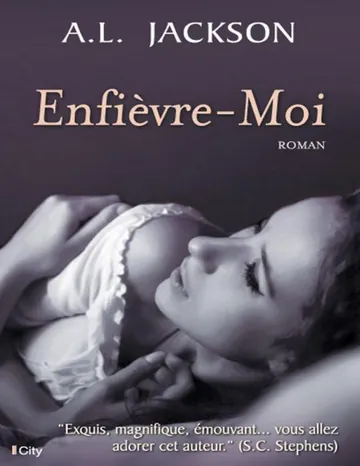 Enfièvre-moi (City, 10 septembre) d’A.L. Jackson, couverture du livre