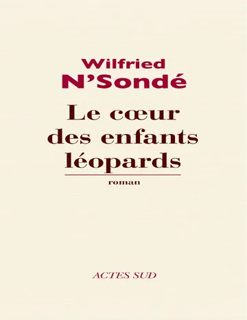 Le Cœur des enfants léopards de Wilfried N'Sondé, couverture du livre