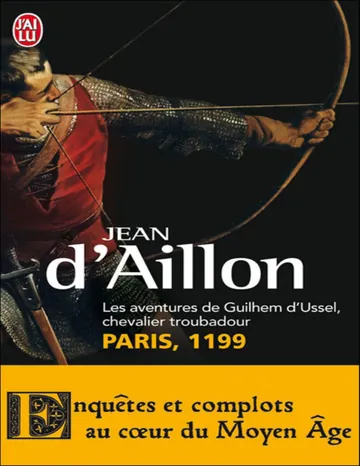 [Guilhem d’Ussel 2] Paris 1199 de Jean d'Aillon, couverture du livre