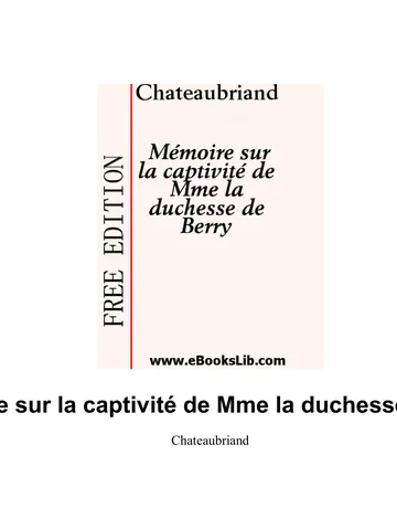 Mémoire sur la captivité de Mme la duchesse de Berry de Chateaubriand, couverture du livre