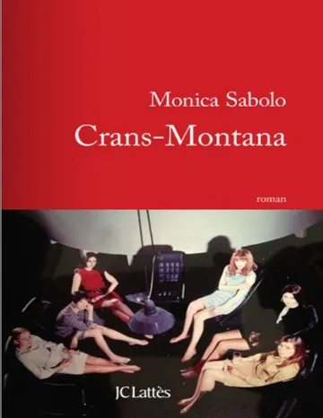 Crans Montana de Monica Sabolo, couverture du livre