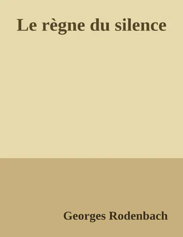 Le règne du silence de Georges Rodenbach, couverture du livre