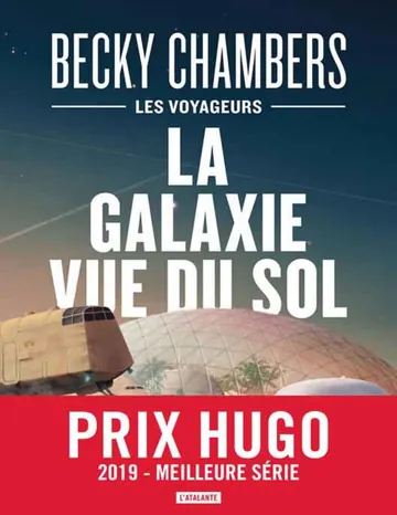 Becky Chambers de La Galaxie vue du sol, couverture du livre