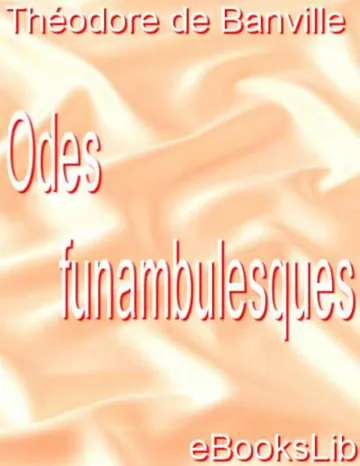 Odes funambulesques de Théodore de Banville, couverture du livre