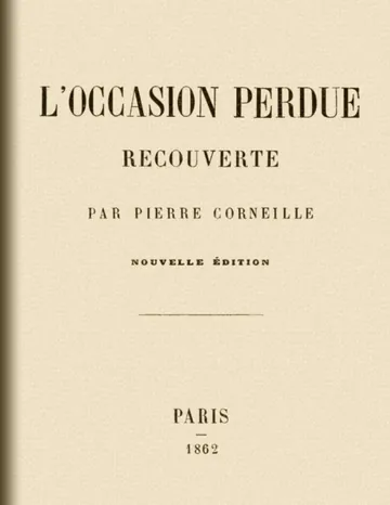 L'occasion perdue recouverte de Pierre Corneille, couverture du livre