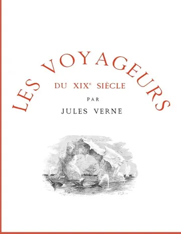 Les voyageurs du XIXe siècle de Jules Verne, couverture du livre