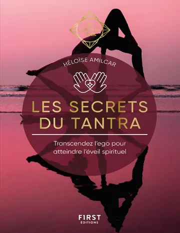 Les Secrets du Tantra - Les Guides de l'éveil d’Héloïse AMILCAR, couverture du livre