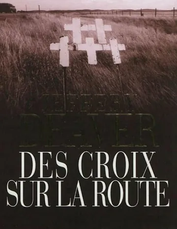 Des croix sur la route de Jeffery Deaver, couverture du livre