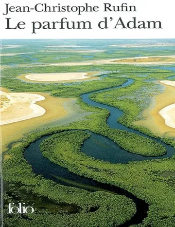 Le Parfum D'Adam de Jean-christophe Rufin, couverture du livre