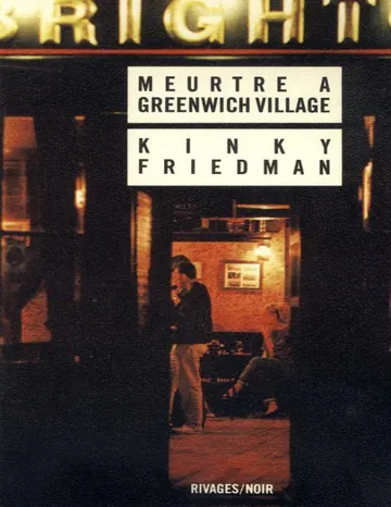 Meurtre à Greenwich Village de Kinky Friedman, couverture du livre