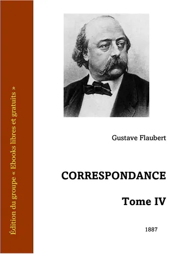 Correspondance - Tome IV de Gustave Flaubert, couverture du livre