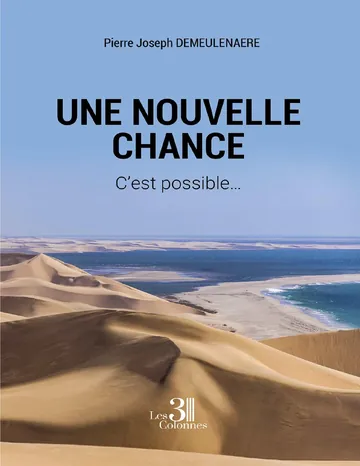 Une nouvelle chance – C'est possible… de Pierre Joseph Demeulenaere, couverture du livre