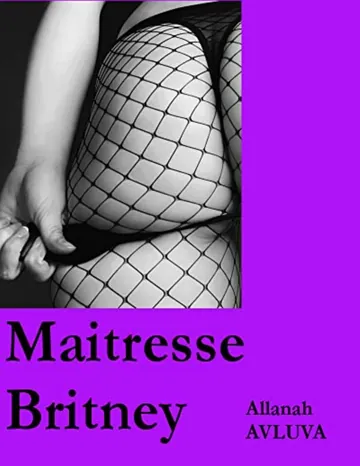 Maîtresse Britney d’Allanah Avluva, couverture du livre