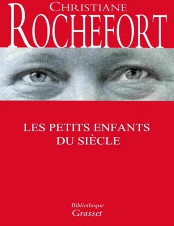 Les petits enfants du siècle de Christiane Rochefort, couverture du livre