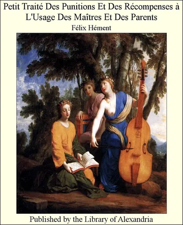 Petit traité des punitions et des récompenses à l'usage des maîtres et des parents de Félix Hément, couverture du livre