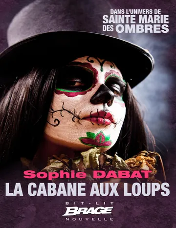 La Cabane aux loups de Sophie Dabat, couverture du livre