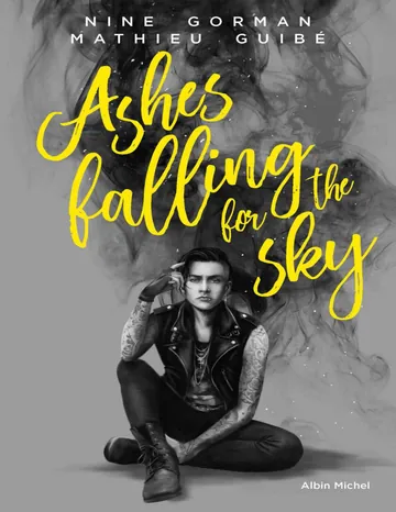 Ashes Falling for the Sky de Nine Gorman, couverture du livre