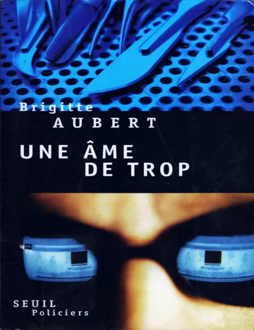 Une âme de trop de Brigitte Aubert, couverture du livre