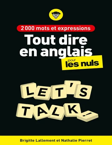 2000 mots et expressions pour tout dire en anglais, 2e éd de Nathalie Pierret-Lallement Brigitte LALLEMENT, couverture du livre
