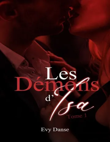 Les Démons d’Isa - Tome 1 (French Edition) d’Evy Danse, couverture du livre