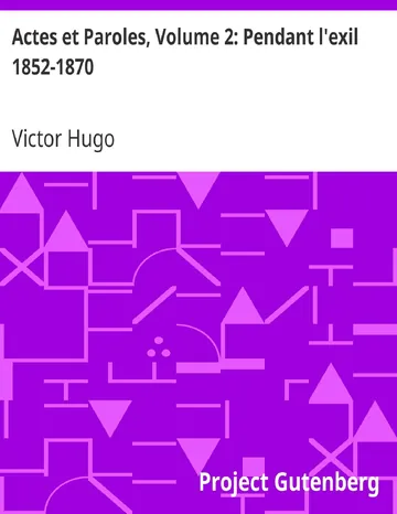 Actes et Paroles, Volume 2: Pendant l'exil 1852-1870 de Victor Hugo, couverture du livre