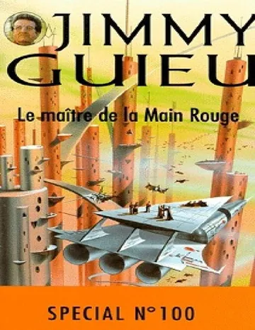 100 - Le maitre de la main rouge de Jimmy Guieu, couverture du livre