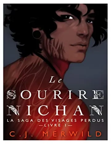 La Saga des Visages Perdus 1 Le Sourire Nichan de C.J. Merwild, couverture du livre