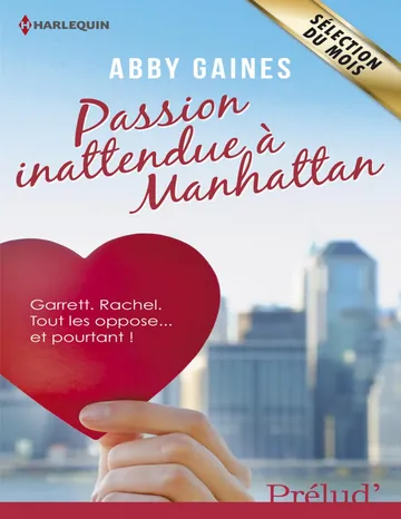 Passion inattendue à Manhattan de Gaines, couverture du livre