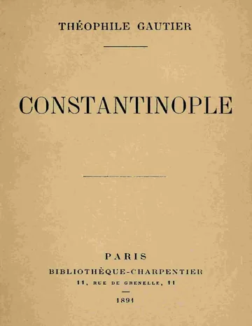 Constantinople de Théophile Gautier, couverture du livre