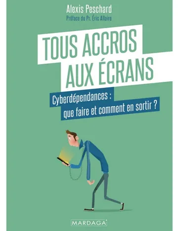 Tous Accros Aux écrans d’Alexis; Peschard, couverture du livre