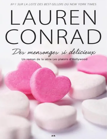 Des mensonges si délicieux de Lauren Conrad, couverture du livre