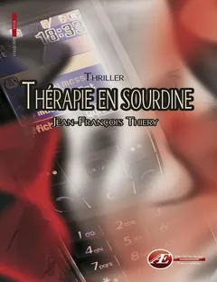 Thérapie en sourdine - Jean-Francois Thiery